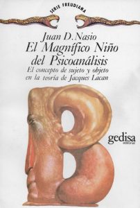 El magnifico nino del psicoanalisis - J.-D. NASIO