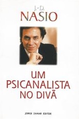 Un psychanalyste sur le divan - JD NASIO - en portugais