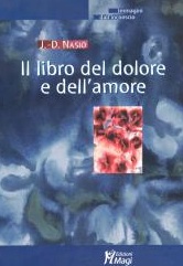 Le livre de la douleur et de l'amour - JD NASIO - en italien
