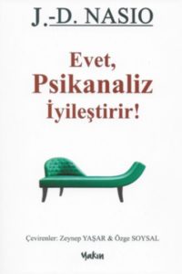 Oui, la psychanalyse guérit ! en turc - J.-D. NASIO