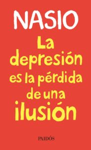 Livre espagnol du Docteur Nasio La depresion es la perdida de una ilusion